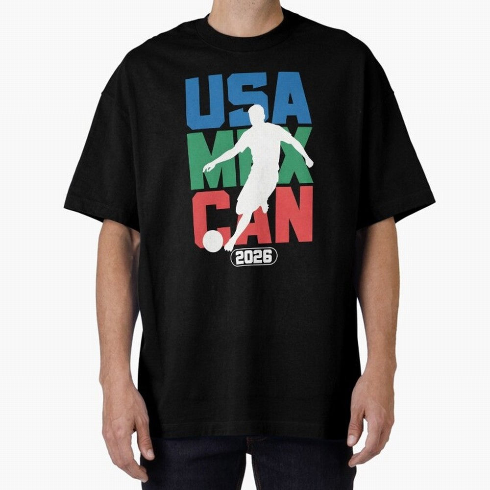 2026 World Cup USA, CAN, MEX Oversized T-Shirt Keep the Legacy of Match Day Hype around FIFA World Cup 2026, Haaland and Mbappe, England and Germany, Stadium Memories, Football Loyalty, International Chants and Championship Tradition; Perfect for