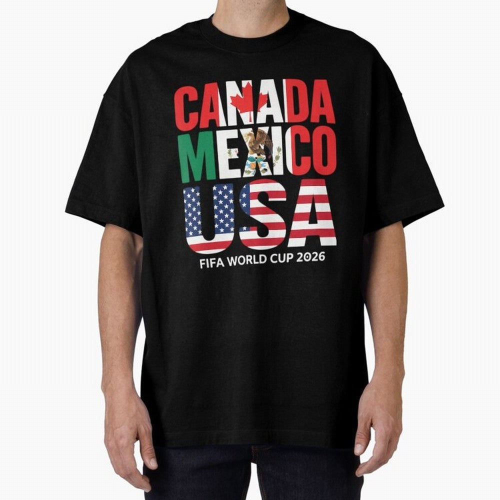 world cup 2026 hosts - canada mexico usa soccer fan Oversized T-Shirt Make the Season About FIFA World Cup 2026 Built around CR7 and Messi, Brazil, Portugal and Argentina Energy, Retro Football Energy, Iconic Rivalries, Trophy Chase Drama and