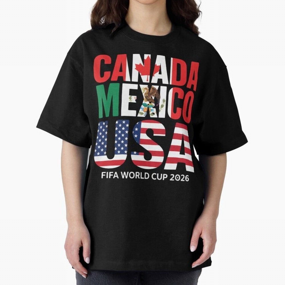 Canada Mexico USA 2026 World Cup Host Nations Oversized T-Shirt Make Every Match About FIFA World Cup 2026 USA Canada Mexico Highlighting Mbappe and Neymar, Spain and Netherlands Energy, Tournament Hype, Historic Matchups, Family Viewing Parties