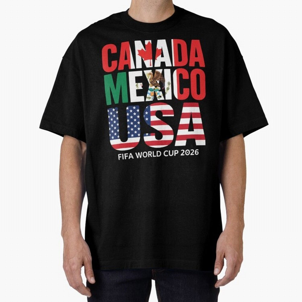 Canada Mexico USA 2026 World Cup Host Nations Oversized T-Shirt Make Every Match About FIFA World Cup 2026 USA Canada Mexico Highlighting Mbappe and Neymar, Spain and Netherlands Energy, Tournament Hype, Historic Matchups, Family Viewing Parties