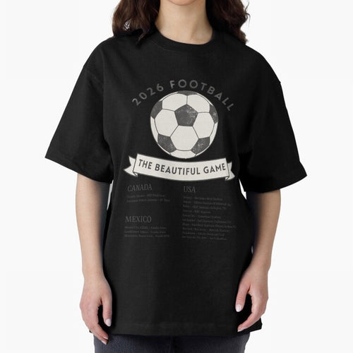 2026 Football Soccer Host Cities Beautiful Game Oversized T-Shirt Feel the Trophy Chase of Match Day Hype around FIFA World Cup 2026 USA Canada Mexico, Neymar, Haaland and Cristiano Ronaldo, Argentina, Champion Mindset, Group Stage Buzz, Knockout