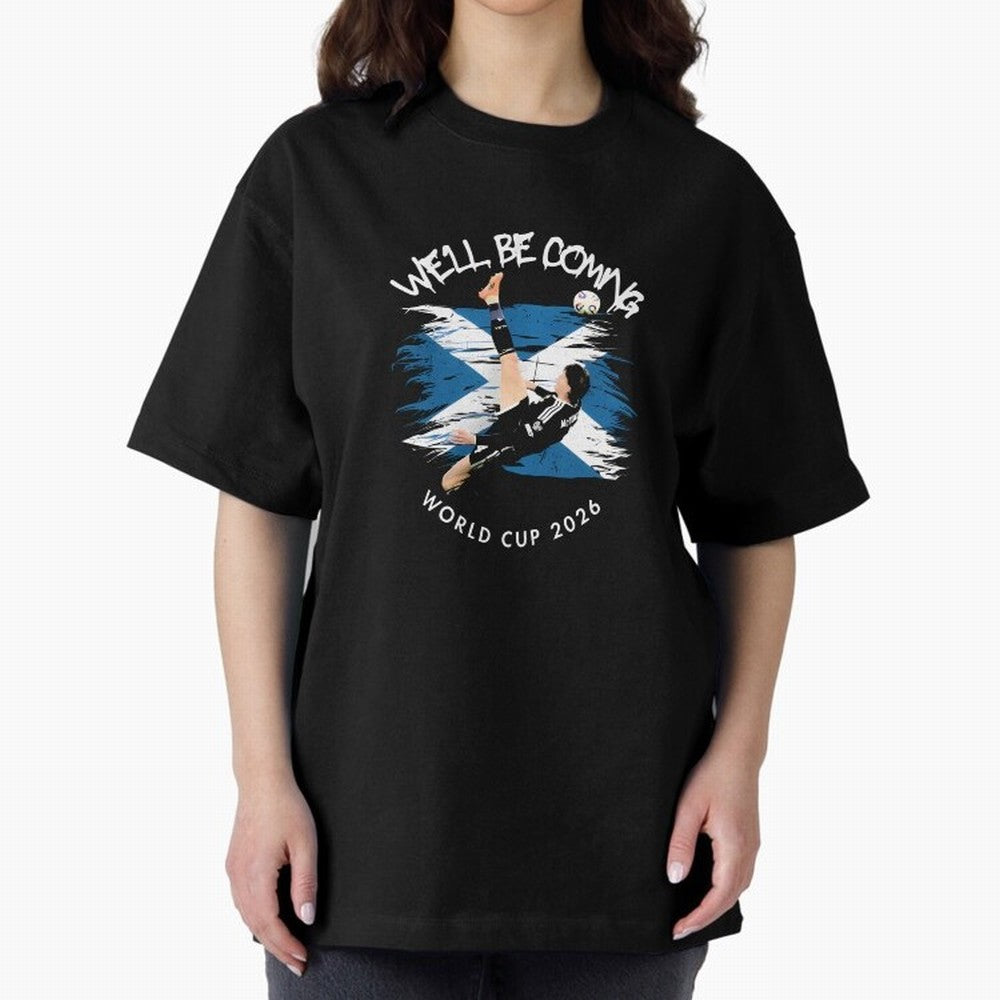 We'll be coming 2026 - Scotland World Cup 2026 ¨C Tartan Army Returns T-Shirt_83870657 Oversized T-Shirt Support the Legends of the FIFA World Cup 2026 Group Stage Journey through Neymar Highlights, Brazil Pride, Stadium Chants, National Pride,