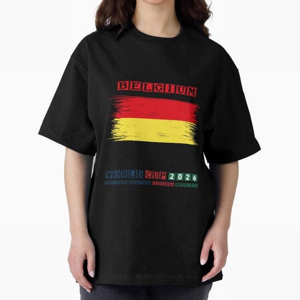 BELGIUM WORLD CUP 2026 Oversized T-Shirt Step into Match Day Hype around FIFA World Cup 2026, Messi, CR7 and Mbappe, Spain, Stadium Memories, Football Loyalty, International Chants and Championship Tradition; Ideal for Football Dads, Football Moms,