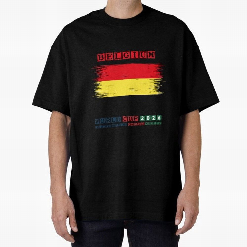 BELGIUM WORLD CUP 2026 Oversized T-Shirt Step into Match Day Hype around FIFA World Cup 2026, Messi, CR7 and Mbappe, Spain, Stadium Memories, Football Loyalty, International Chants and Championship Tradition; Ideal for Football Dads, Football Moms,