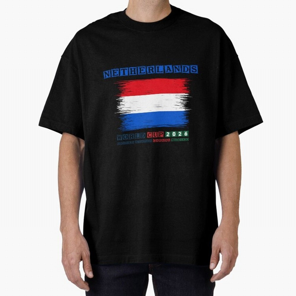 NETHERLANDS WORLD CUP 2026 Oversized T-Shirt Show Your Love for Match Day Hype around FIFA World Cup 2026 Group Stage, Haaland, Brazil, Portugal and Argentina, Championship Spirit, Famous Goals, Roaring Crowds and International Football Unity;