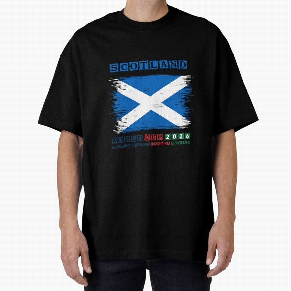 SCOTLAND WORLD CUP 2026 Oversized T-Shirt Carry Match Day Hype around FIFA World Cup 2026 Group Stage, Mbappe and Neymar, Brazil, Portugal and Argentina, Tournament Hype, Historic Matchups, Family Viewing Parties and Global Sports Pride; Perfect
