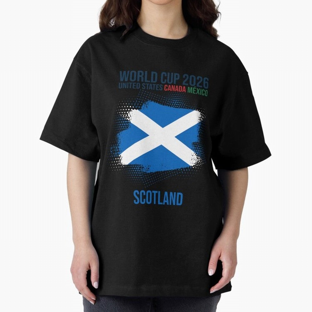SCOTLAND WORLD CUP 2026 Oversized T-Shirt Celebrate Football Heritage in FIFA World Cup 2026 USA Canada Mexico Inspired by CR7 and Messi, France Energy, Game Day Rituals, Football Legends, Country Pride and the Road to the Final; Perfect for People
