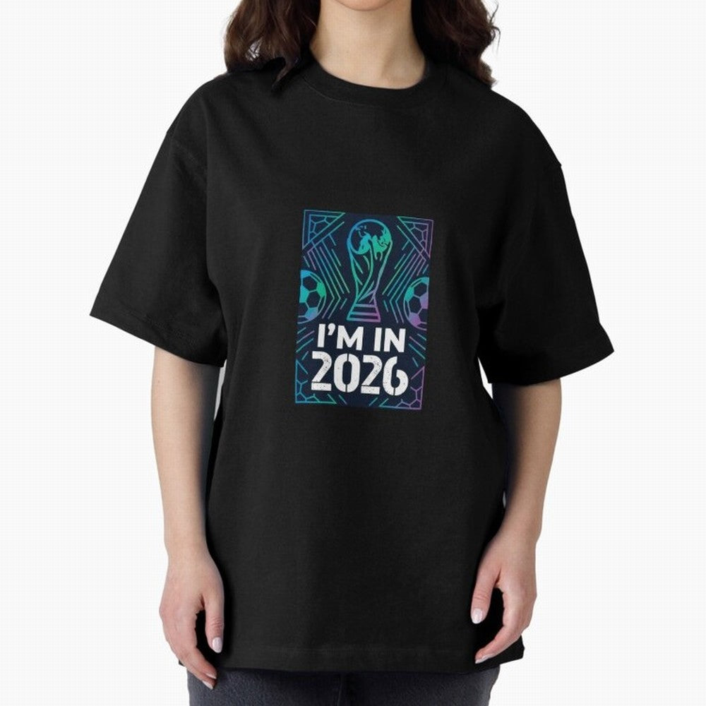 World Cup 2026 Oversized T-Shirt Show Up for the Glory of FIFA World Cup 2026 Group Stage Spirit, Centered on Germany, Messi, CR7 and Mbappe, Supporter Pride, Iconic Celebrations, Legendary Names and Global Match Day Energy; Ideal for Football