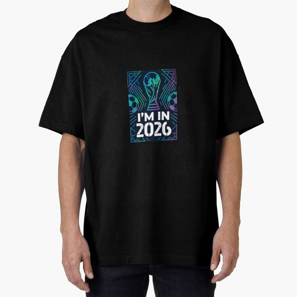World Cup 2026 Oversized T-Shirt Show Up for the Glory of FIFA World Cup 2026 Group Stage Spirit, Centered on Germany, Messi, CR7 and Mbappe, Supporter Pride, Iconic Celebrations, Legendary Names and Global Match Day Energy; Ideal for Football