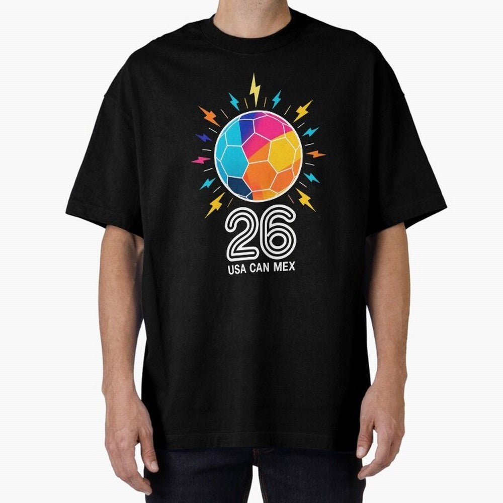 2026 Colorful Soccer Ball USA Canada Mexico 26 Oversized T-Shirt Celebrate Rivalries and Pride in Match Day Hype around FIFA World Cup 2026, Messi, CR7 and Mbappe, Portugal, Spain and Germany, Stadium Memories, Football Loyalty, International
