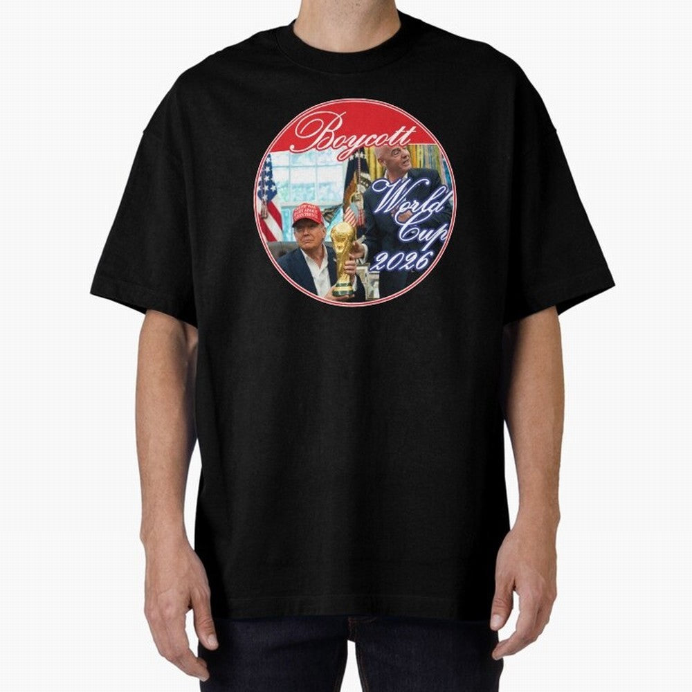 Boycott World Cup 2026 Oversized T-Shirt Get Ready for the FIFA World Cup 2026 USA Canada Mexico Journey through Haaland and Mbappe Highlights, France and Portugal Pride, Classic Soccer Heritage, Championship Pressure, Fan Loyalty and International