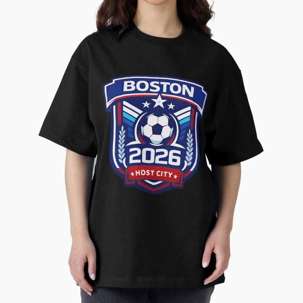 Boston 2026 Host City Welcoming the World Cup Oversized T-Shirt Celebrate the Magic of Match Day Hype around FIFA World Cup 2026 USA Canada Mexico, Messi, CR7 and Mbappe, France and Portugal, Fan Favorite Moments, National Team Passion, Big Match