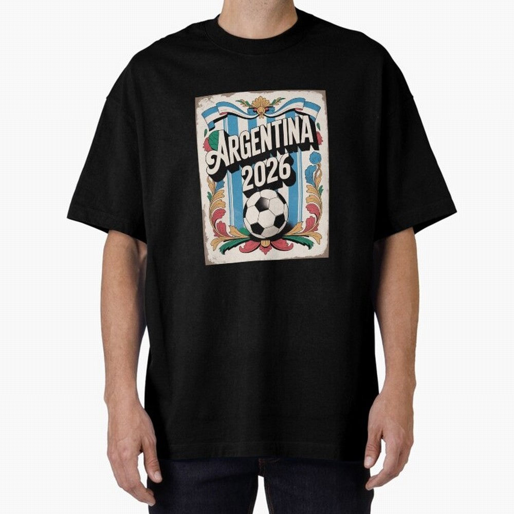 Argentina World Cup 2026 Filete Porte?o Vintage Football Poster - Buenos Aires Folk Art Fan Design Oversized T-Shirt Bring Stadium Energy to Global Football Passion for FIFA World Cup 2026, with Haaland and Mbappe, Spain and Netherlands, Champion