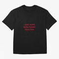 I just hope both teams have fun! Oversized T-Shirt Embrace Match Day Hype around FIFA World Cup 2026 Group Stage, Messi, Neymar and Mbappe, Spain, Classic Soccer Heritage, Championship Pressure, Fan Loyalty and International Pride; Ideal for