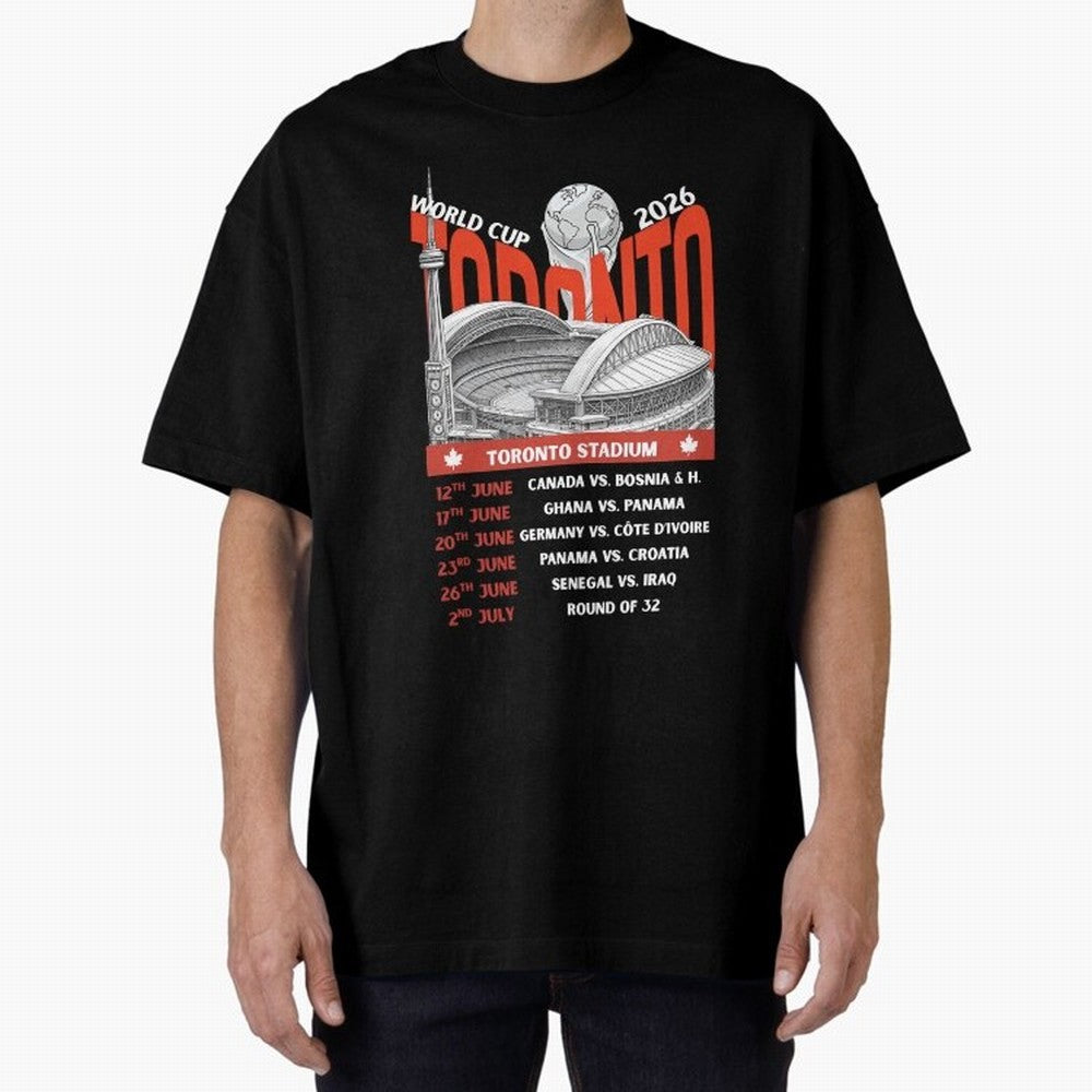 World Cup 2026 Toronto Stadium Match Schedule Soccer Fan Art Oversized T-Shirt Enjoy the Biggest Football Party of FIFA World Cup 2026 Group Stage with Haaland, England and Germany Energy, Worldwide Fan Energy, Dramatic Goals, Stadium Lights and
