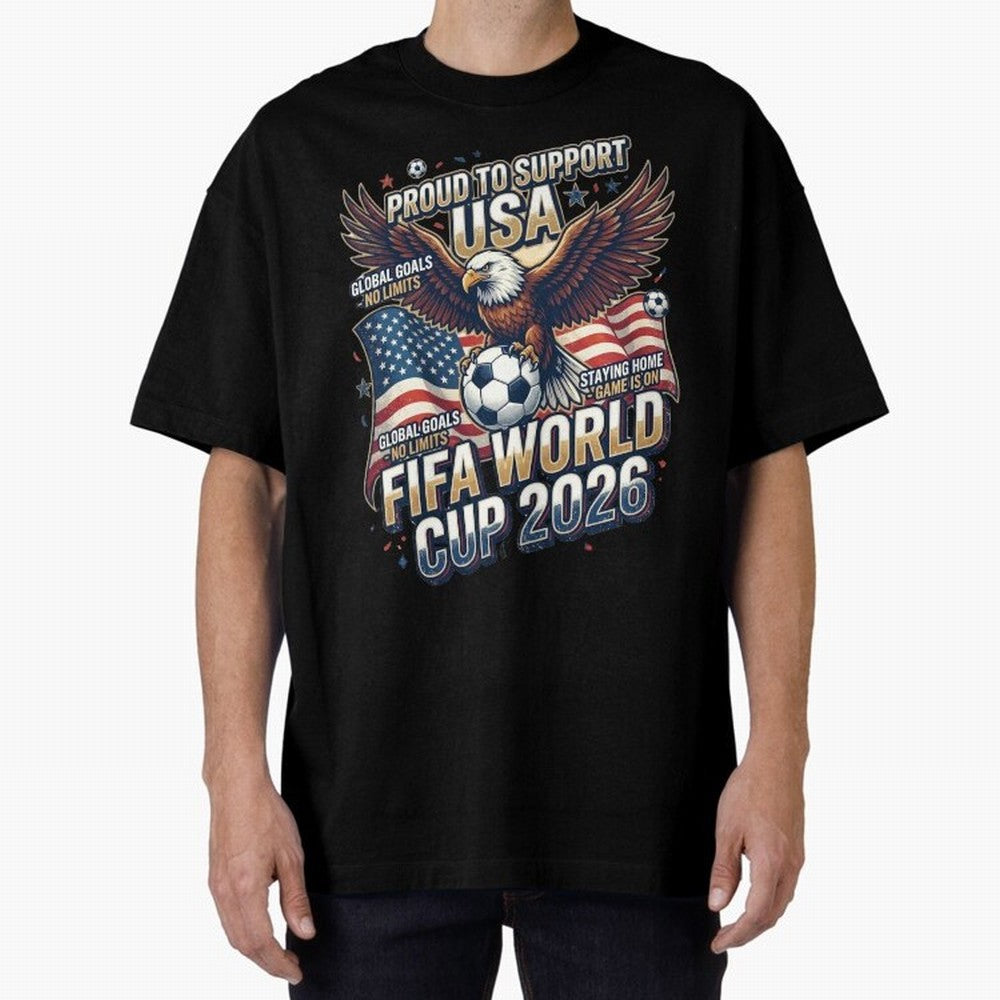 Proud To Support USA FIFA World Cup 2026 American Soccer Fan Patriotic Design Oversized T-Shirt Wear the Spirit of Global Football Passion for FIFA World Cup 2026 USA Canada Mexico, Highlighting Messi, Netherlands, Vintage Soccer Flavor, Modern