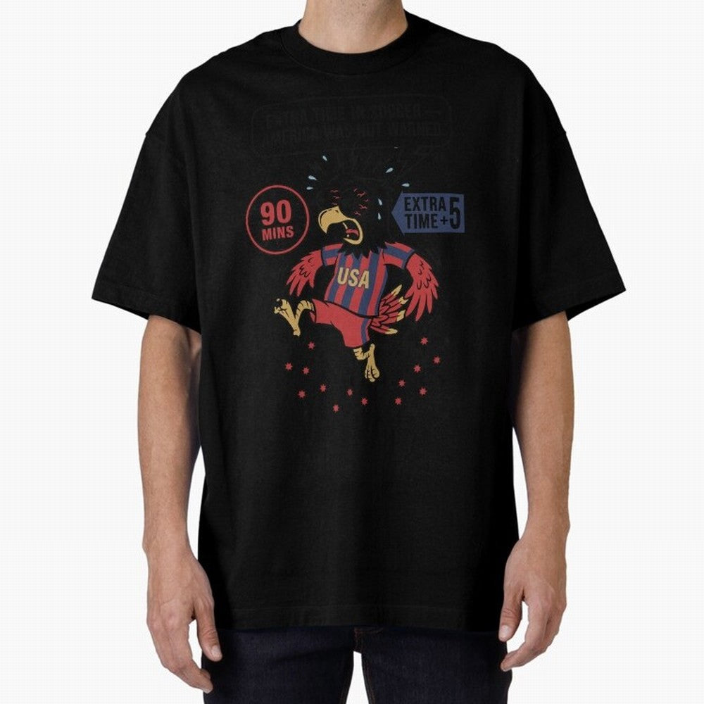 Extra Time ¡ª America Was Not Warned V1 Oversized T-Shirt Show Your Love for the FIFA World Cup 2026 USA Canada Mexico Journey through CR7 and Messi Highlights, Portugal Pride, Football History, Final Match Energy, Crowd Noise and Once in a
