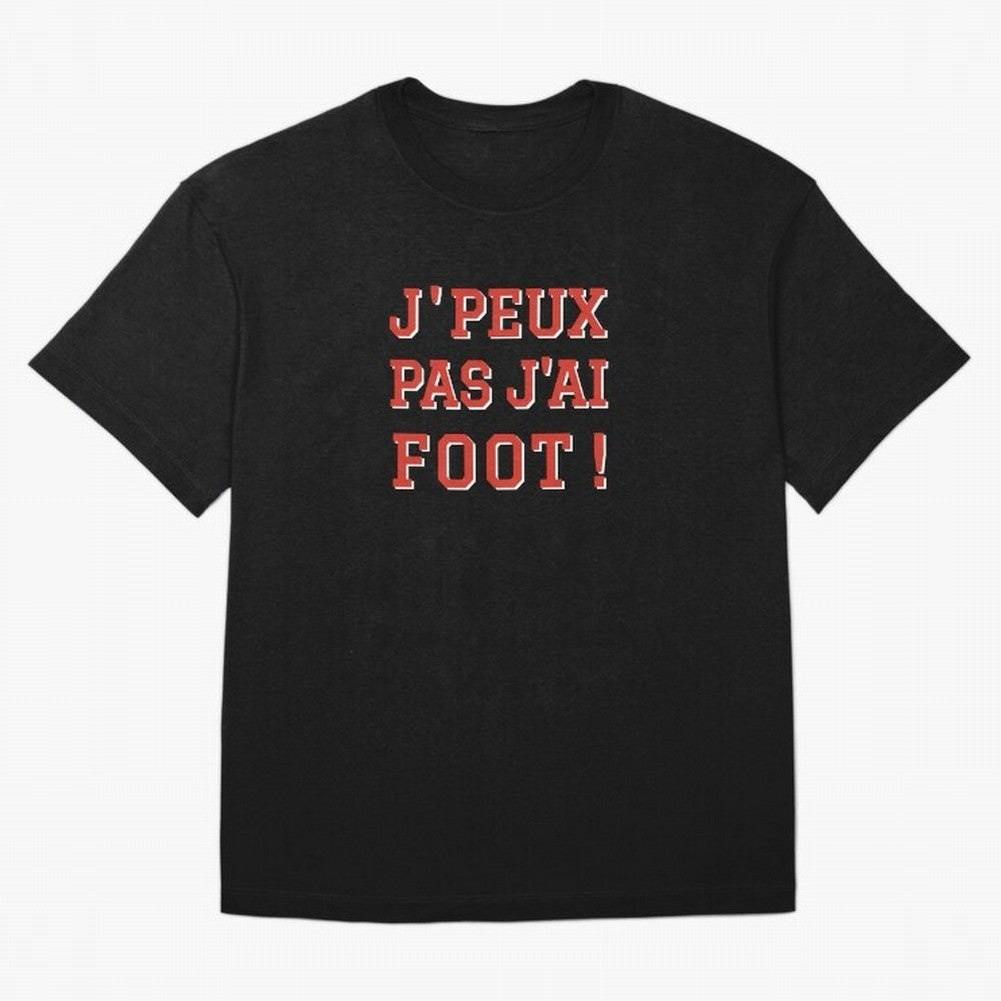 J'peux pas, j'ai foot Oversized T-Shirt Make Memories around FIFA World Cup 2026 for Fans of Cristiano Ronaldo and Brazil, Bringing Champion Mindset, Group Stage Buzz, Knockout Tension and Passionate Fan Culture; Great for Watch Parties, Sports