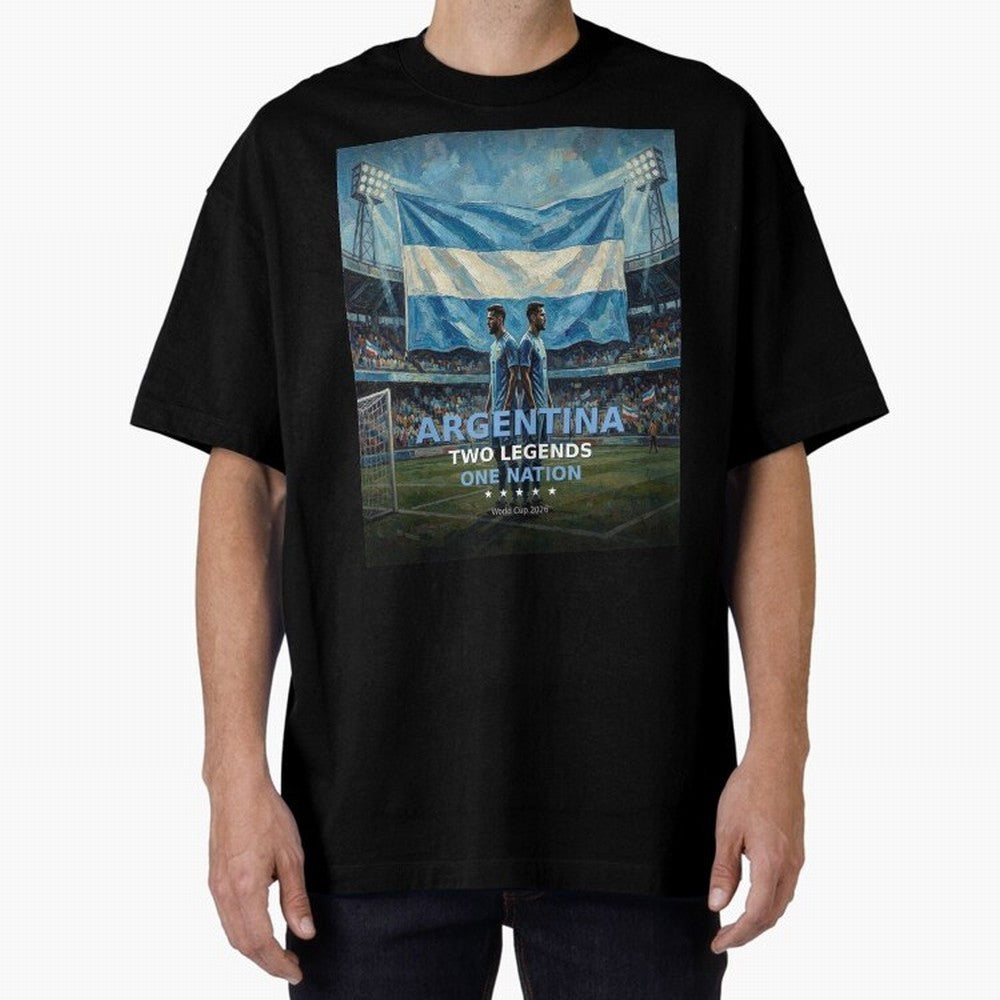Argentina Two Legends One Nation - World Cup 2026 Soccer Fan Tee Oversized T-Shirt Share the Excitement of Global Football Passion for FIFA World Cup 2026, Celebrating Mbappe, Brazil, Portugal and Argentina, Soccer Culture, Superstar Moments,