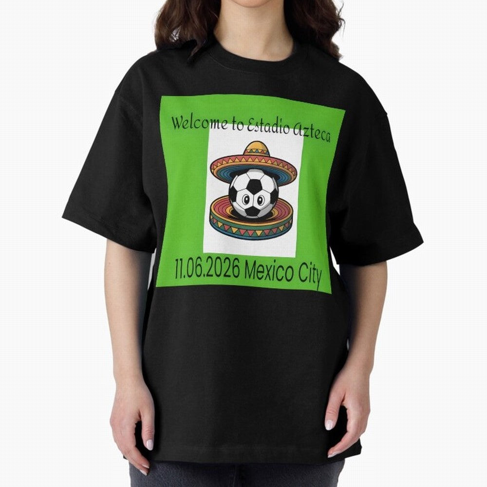 Welcome to Estadio Azteca Mexico City June 11, 2026 Oversized T-Shirt Bring Stadium Energy to FIFA World Cup 2026 for Fans of Cristiano Ronaldo and England, Bringing Football Passion, Legendary Performances, Festival Vibes and Supporter Community;