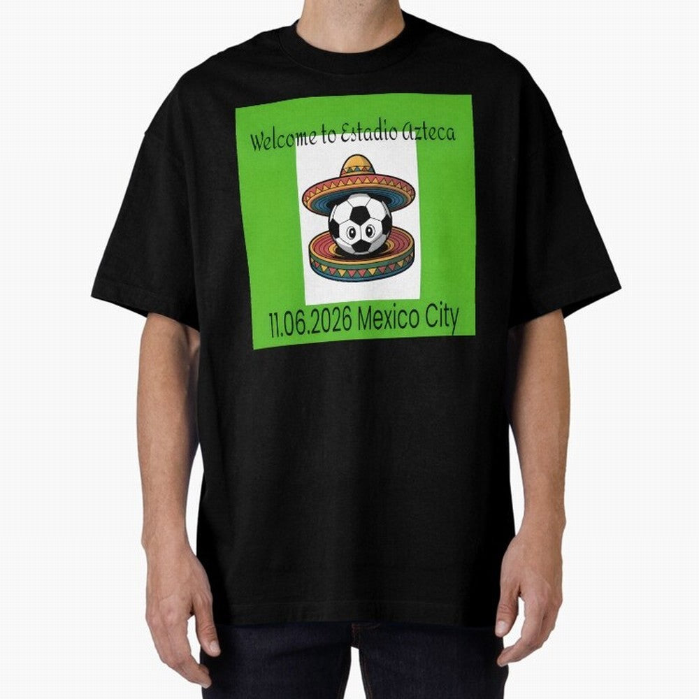Welcome to Estadio Azteca Mexico City June 11, 2026 Oversized T-Shirt Bring Stadium Energy to FIFA World Cup 2026 for Fans of Cristiano Ronaldo and England, Bringing Football Passion, Legendary Performances, Festival Vibes and Supporter Community;