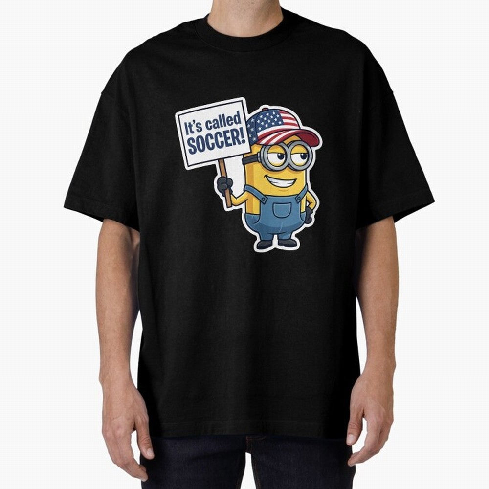 It's Called Soccer! - Funny US Football Meme (Soccer v Football) v1 Oversized T-Shirt Join Supporters Worldwide for FIFA World Cup 2026 Group Stage for Fans of Mbappe and Neymar and England, France and Netherlands, Bringing Champion Mindset, Group