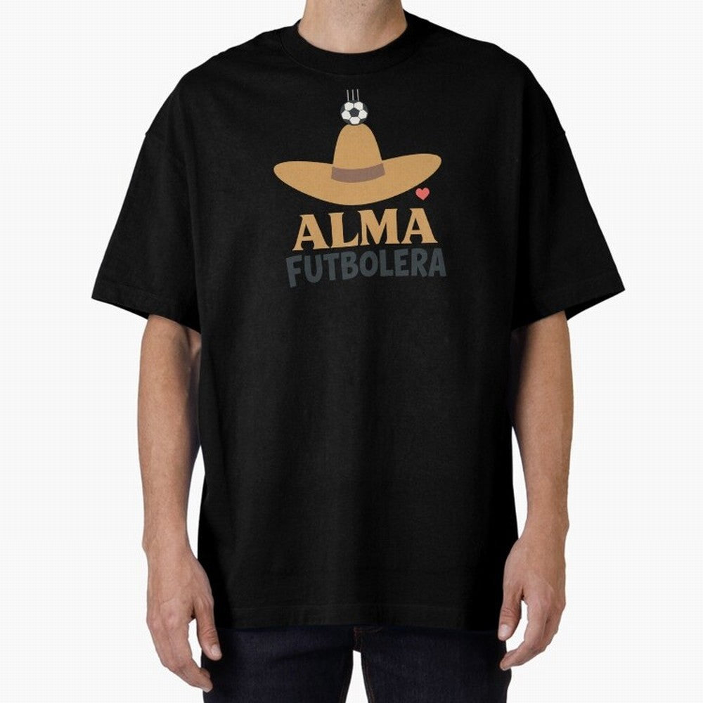 Alma Futbolera Oversized T-Shirt Support the Legends of FIFA World Cup 2026 Group Stage Spirit, Connected to Spain, Haaland and Mbappe, Stadium Memories, Football Loyalty, International Chants and Championship Tradition; Ideal for Fans Who Follow