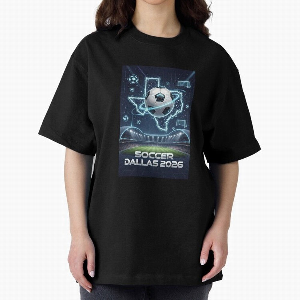 Dallas World Cup 2026 Oversized T-Shirt Embrace Global Football Passion for FIFA World Cup 2026, Capturing Mbappe and Neymar, Brazil, Portugal and Argentina, Retro Football Energy, Iconic Rivalries, Trophy Chase Drama and Stadium Atmosphere; Great
