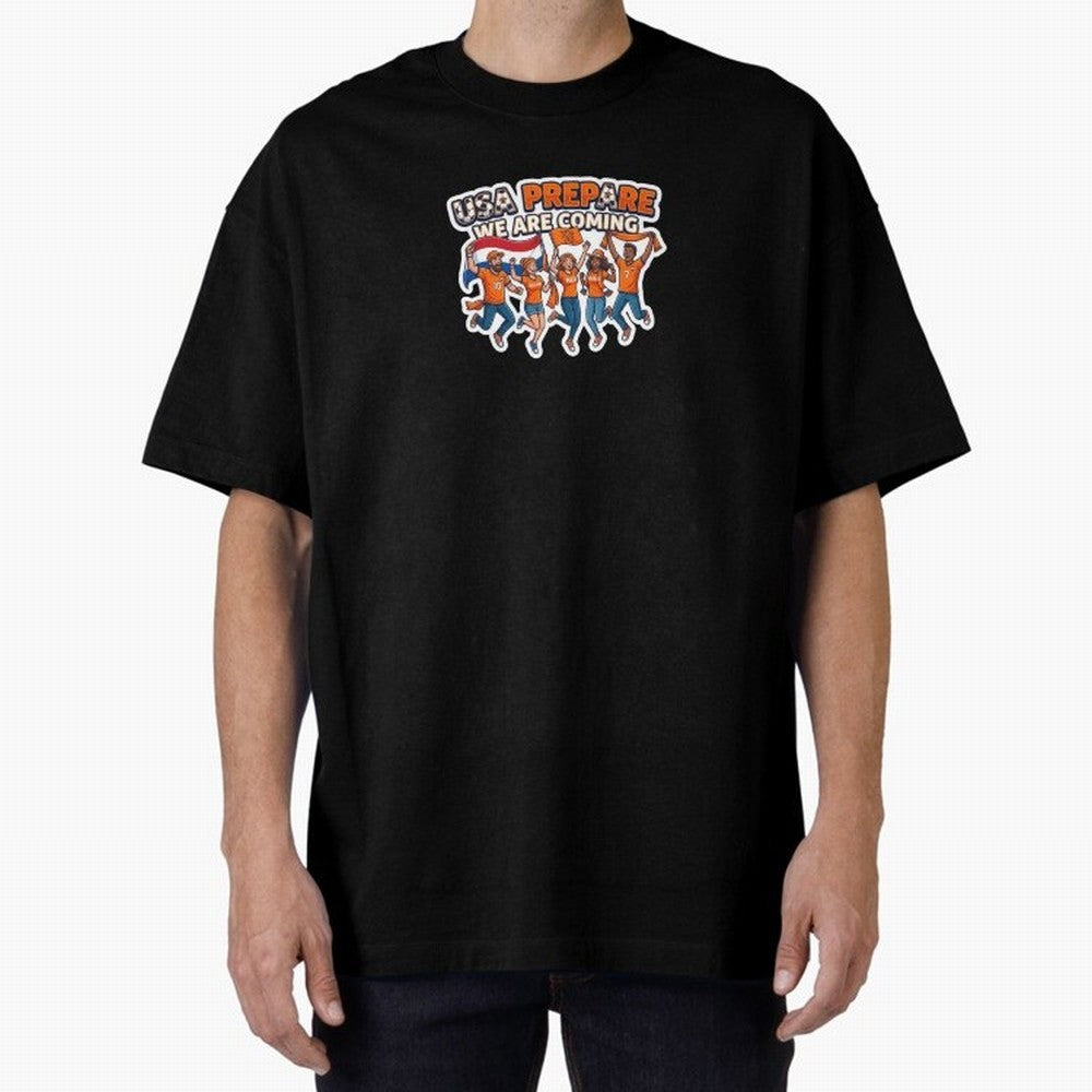 Netherlands Soccer Fans 2026 Sticker We Are Coming Oversized T-Shirt Celebrate Football Heritage in FIFA World Cup 2026 Spirit, Capturing Brazil, CR7, Football Festival Excitement, Trophy Ambitions, Country Rivalries and Star Player Buzz; Perfect